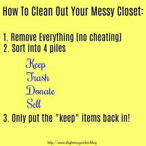 organize closets and take out trash