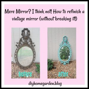 how to refinish a vintage mirror