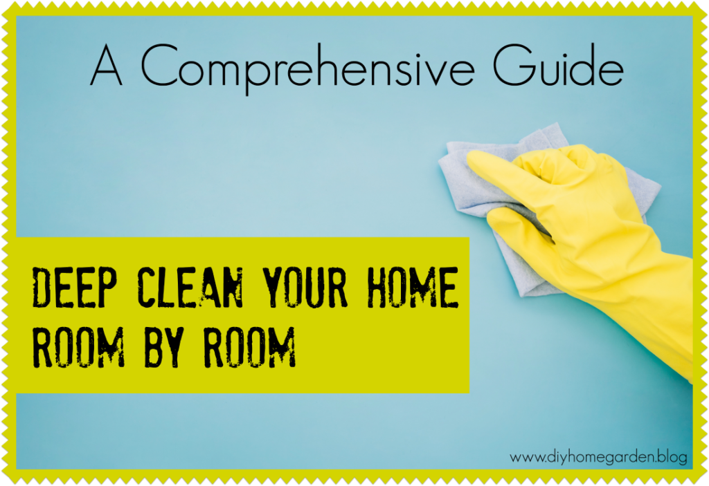 Deep Clean Your Home Room by Room