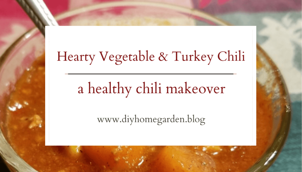 Hearty Vegetable and Turkey Chili: A healthy chili makeover