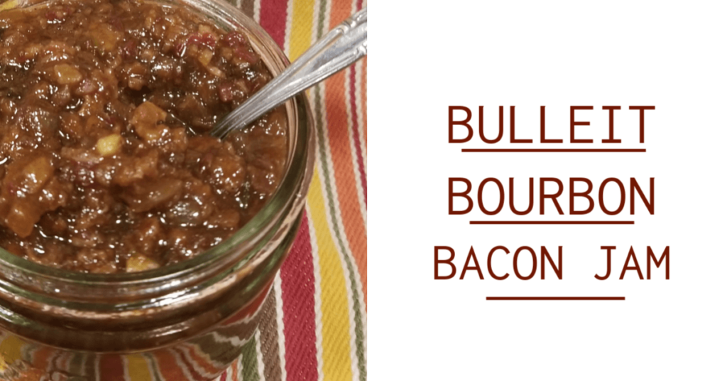Bulleit Bourbon Bacon Jam