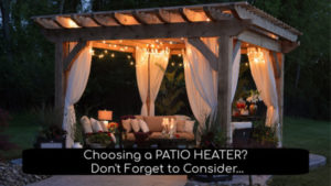 choosing a patio heater