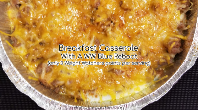 Breakfast Casserole With A WW Blue Reboot