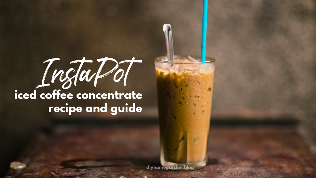InstaPot Iced Coffee Concentrate Recipe (save money, tastes great)