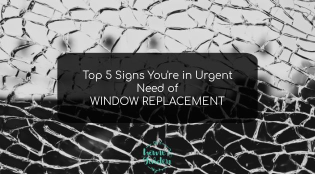 Top 5 Signs You’re in Urgent Need of Window Replacement