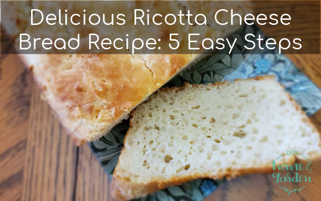 How to Make Delicious Ricotta Cheese Bread Recipe in 5 Easy Steps