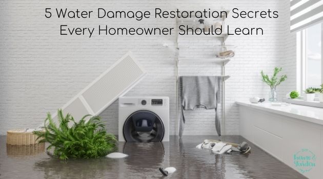 5 Water Damage Restoration Secrets Every Homeowner Should Learn