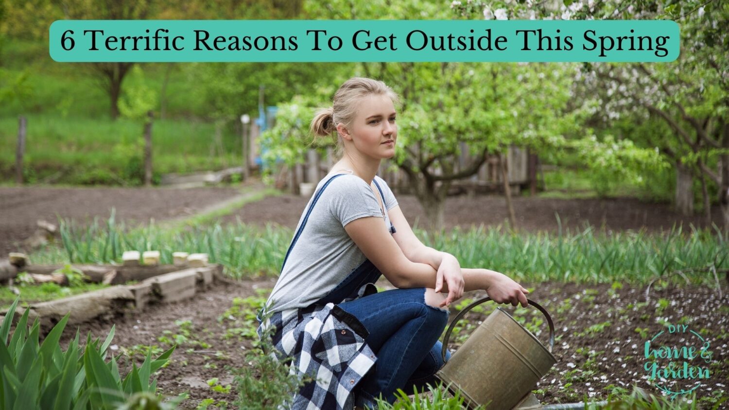 6 Terrific Reasons To Get Outside This Spring (and Fun Activities to Try)