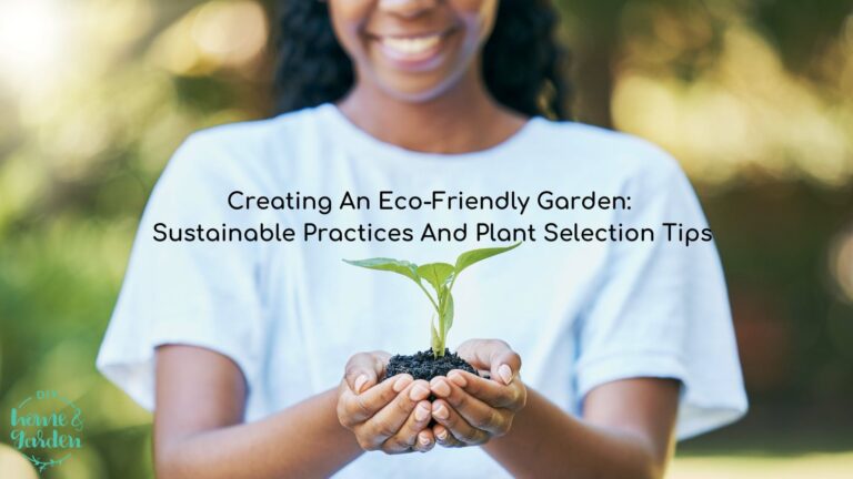 Eco-friendly gardening tips for beginners | DIY Home & Garden